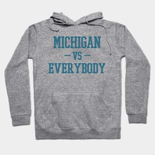 Michigan vs Everybody Hoodie